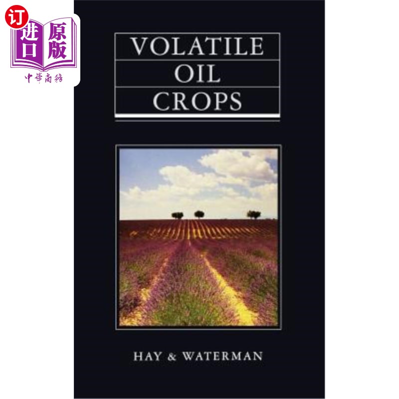 海外直订医药图书Volatile Oil Crops: Their Biology, Biochemistry and Production 挥发性油料作物的生物学、生物化学和生产