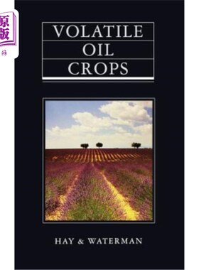 海外直订医药图书Volatile Oil Crops: Their Biology, Biochemistry and Production 挥发性油料作物的生物学、生物化学和生产