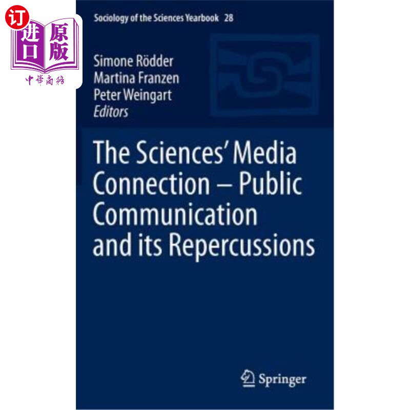 海外直订The Sciences' Media Connection -Public Communication and Its Repercussions 科学的媒介连接——公共传播及其影