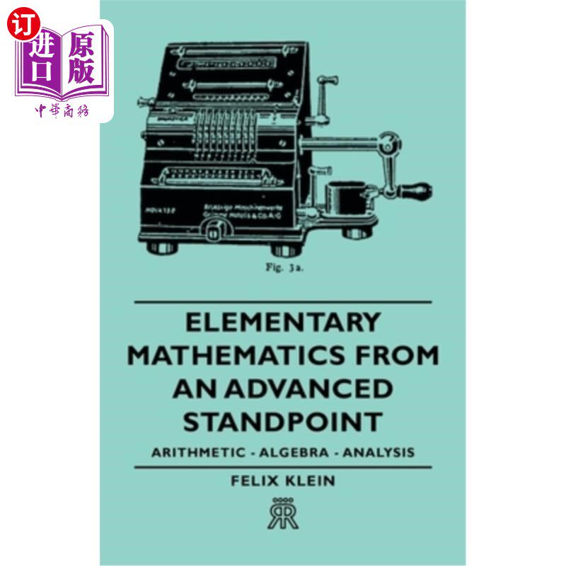 海外直订Elementary Mathematics from an Advanced Standpoint - Arithmetic - Algebra - Anal 从高等角度看初等数学——算