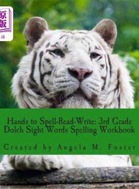 海外直订Hands to Spell-Read-Write: 3rd Grade Dolch Sight Words Spelling Workbook 手拼读写：三年级Dolch视力单词拼写