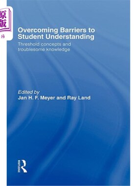 海外直订Overcoming Barriers to Student Understanding: Threshold Concepts and Troublesome 克服学生理解障碍：门槛概念与疑