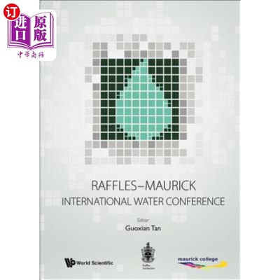 海外直订Raffles-Maurick International Water Conference 莱佛士莫里克国际水务会议