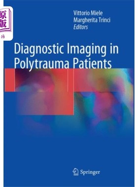 海外直订医药图书Diagnostic Imaging in Polytrauma Patients 多发伤的影像诊断