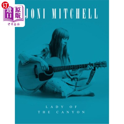 海外直订Joni Mitchell: Lady of the Canyon 乔尼·米切尔：峡谷女神