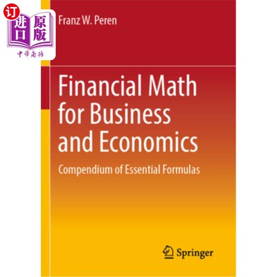 海外直订Financial Math for Business and Economics: Compendium of Essential Formulas 商业和经济的金融数学：基本公式