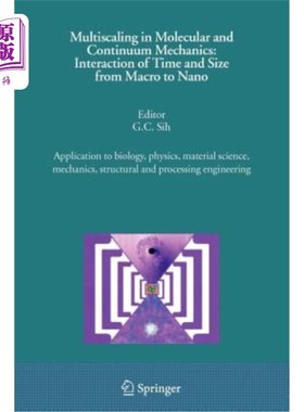 海外直订Multiscaling in Molecular and Continuum Mechanics: Interaction of Time and Size  分子和连续介质力学中的多尺