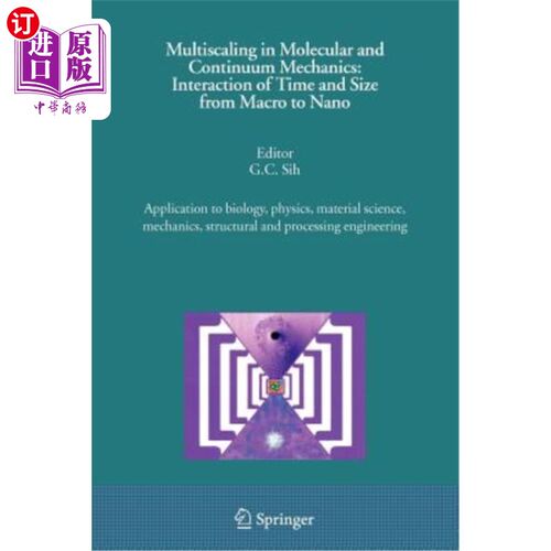 海外直订Multiscaling in Molecular and Continuum Mechanics: Interaction of Time and Size  分子和连续介质力学中的多尺
