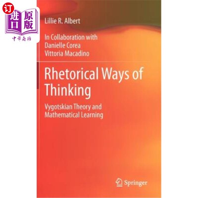 海外直订Rhetorical Ways of Thinking: Vygotskian Theory and Mathematical Learning 修辞思维方式：维果茨基理论与数学学习