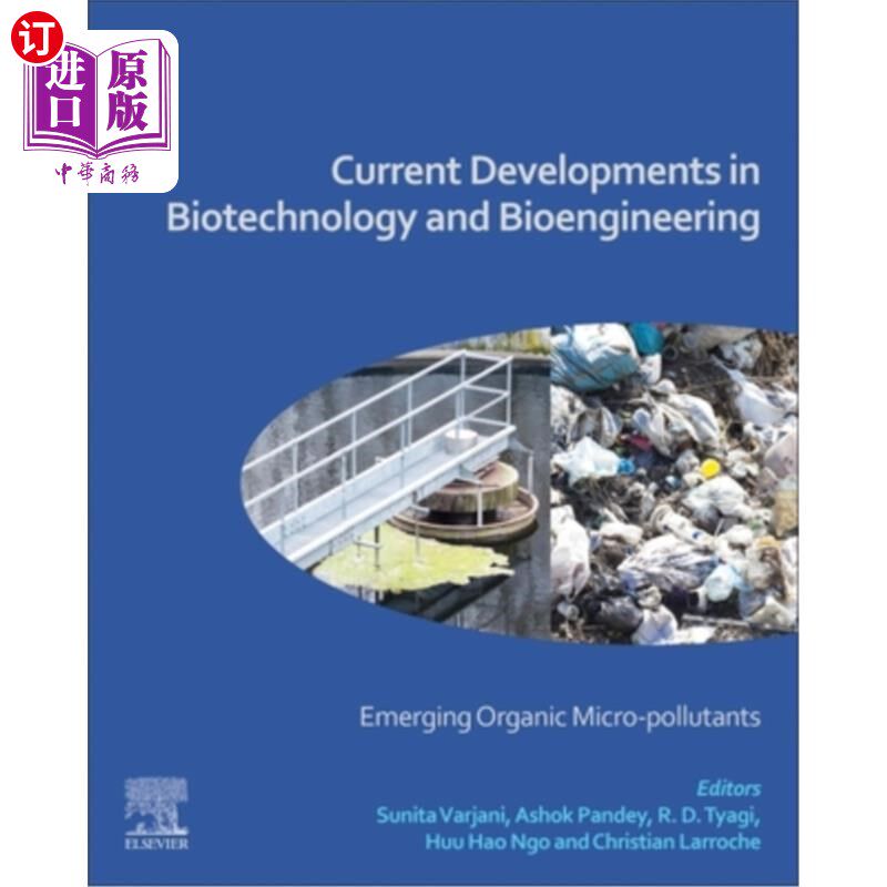 海外直订Current Developments in Biotechnology and Bioengineering: Emerging Organic Micro 生物技术和生物工程的当前发