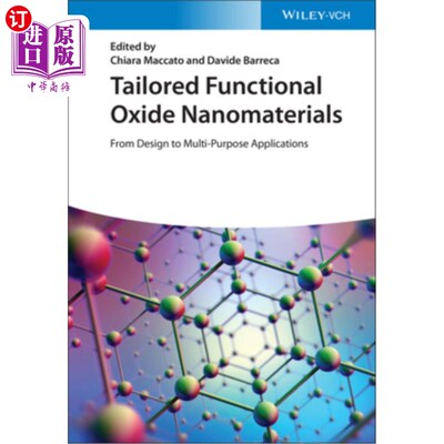 海外直订Tailored Functional Oxide Nanomaterials: From Design to Multi-Purpose Applicatio 定制功能性氧化物纳米材料:
