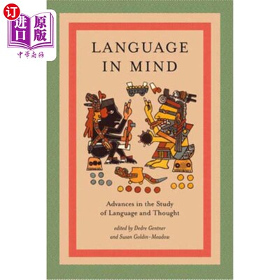 海外直订Language in Mind: Advances in the Study of Language and Thought 心灵中的语言:语言与思维研究的新进展