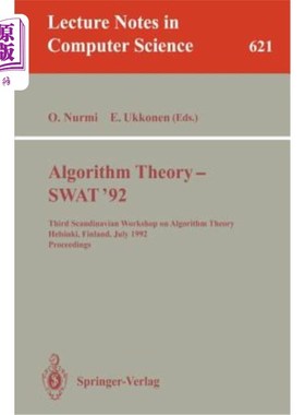 海外直订Algorithm Theory - Swat '92: Third Scandinavian Workshop on Algorithm Theory, He 算法理论-斯瓦特92:第三次斯