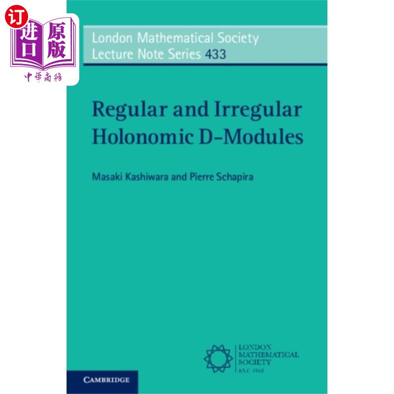 海外直订Regular and Irregular Holonomic D-Modules 正则与不正则完整D-模