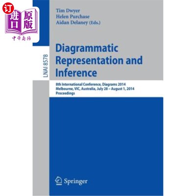 海外直订Diagrammatic Representation and Inference: 8th International Conference, Diagram 图表表示和推理:第8届国际会