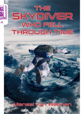 海外直订The Skydiver Who Fell Through Time 穿越时空的跳伞者