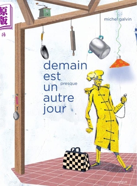 【法文版】法语绘本 Michel Galvin 明天又是新的一天 Demain est presque un autre jour 法文原版【中商原版】