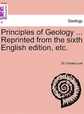 海外直订Principles of Geology ... Reprinted from the sixth English edition, etc. VOL.II 地质学原理。。。转载自第六