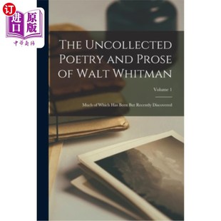 But Poetry Prose 海外直订The Whitman Been Rec Has and Which Much 诗歌 沃尔特·惠特曼未收集 Walt Uncollected