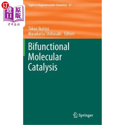 海外直订Bifunctional Molecular Catalysis 双功能分子催化