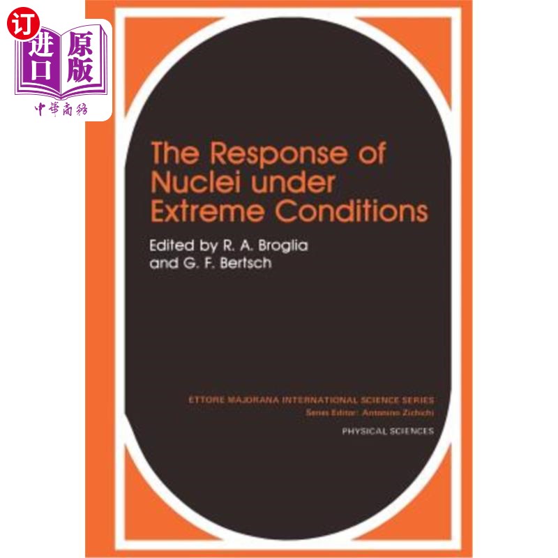 海外直订The Response of Nuclei Under Extreme Conditions极端条件下原子核的反应