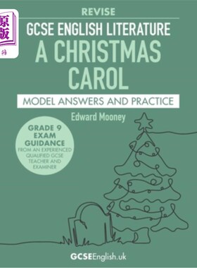 海外直订GCSE English Literature Revise A Christmas Carol Model Answers and Practice: the GCSE英国文学修订圣诞颂歌模