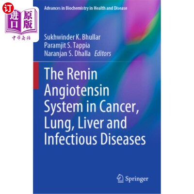 海外直订医药图书The Renin Angiotensin System in Cancer, Lung, Liver and Infectious Diseases 肾素血管紧张素系统在癌