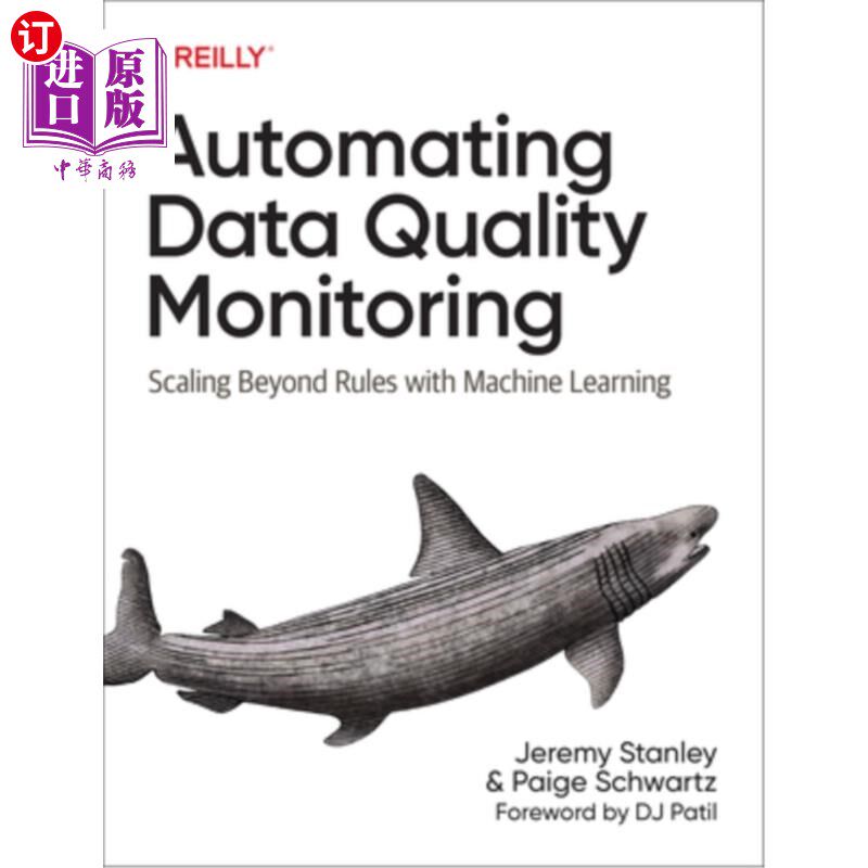 海外直订Automating Data Quality Monitoring: Scaling Beyond Rules with Machine Learning 自动化数据质量监控:超越机器
