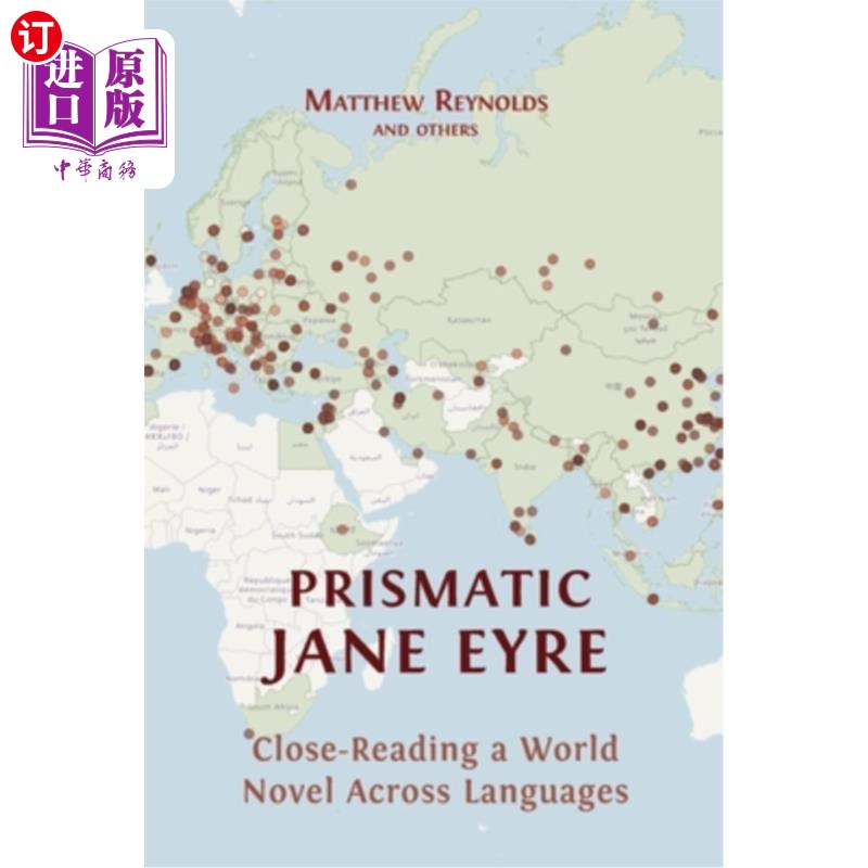 海外直订Prismatic Jane Eyre: Close-Reading a World Novel Across Languages 棱镜版的简·爱:跨语言细读世界小说