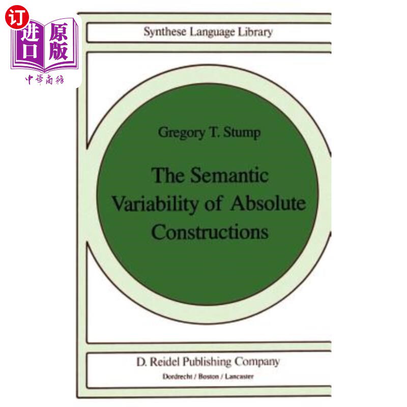 海外直订The Semantic Variability of Absolute Constructions 绝对结构的语义变异性