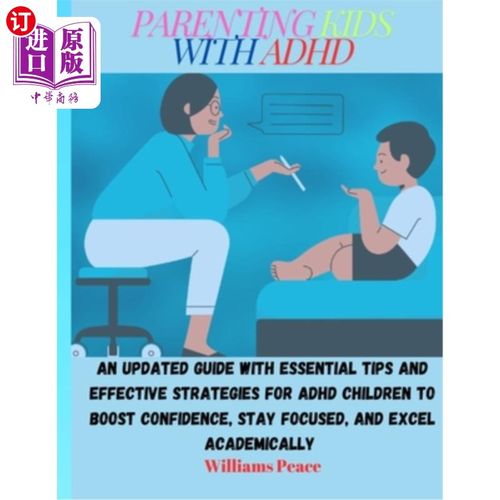 海外直订Parenting Kids with ADHD: An Updated Guide with Essential Tips and Effective Str 养育有多动症的孩子：一个更