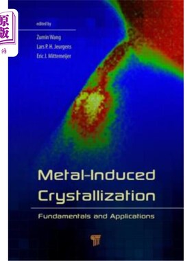 海外直订Metal-Induced Crystallization: Fundamentals and Applications 金属诱导结晶:基础和应用