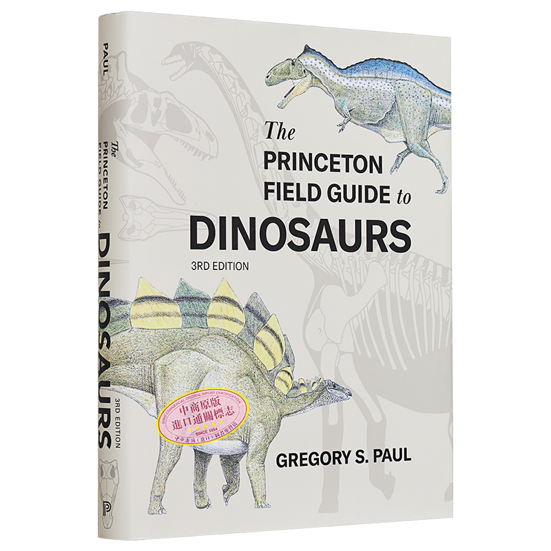 普林斯顿田野指南 恐龙 第三版 The Princeton Field Guide to Dinosaurs 英文原版 Gregory S Paul 科普百科【中商原版】