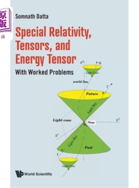 海外直订Special Relativity, Tensors, and Energy Tensor: With Worked Problems 狭义相对论，张量和能量张量:与工作问题