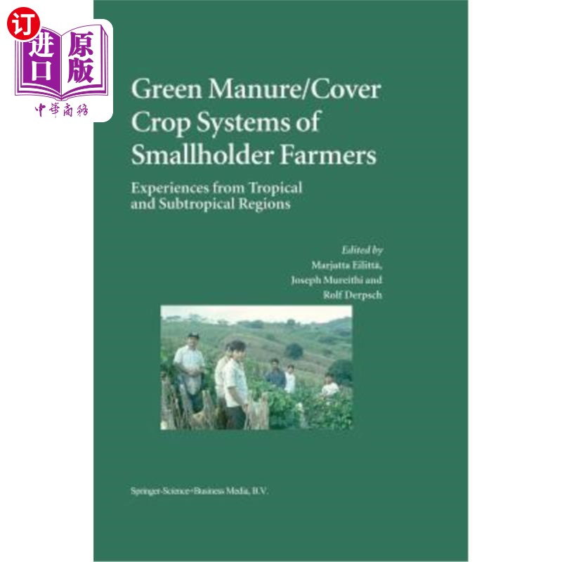 海外直订Green Manure/Cover Crop Systems of Smallholder Farmers: Experiences from Tropica 小农的绿肥/覆盖作物系统：热带