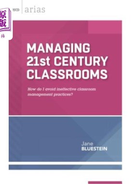 海外直订Managing 21st Century Classrooms: How Do I Avoid Ineffective Classroom Managemen 管理21世纪课堂：我如何避免