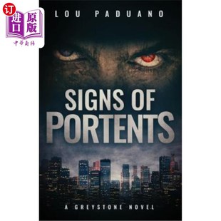 海外直订Signs of Portents: A Greystone Novel 预兆的迹象：灰石小说