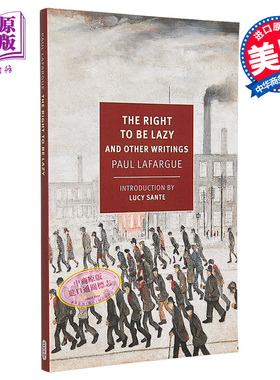 现货 NYRB 纽约书评系列 懒惰的权利及其他著作 The Right to Be Lazy And Other Writings 英文原版 Paul Lafargue【中商原版】