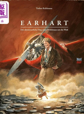 【德文版】绘本 小老鼠历险记 德文原版 Earhart Der abenteuerliche Flug einer Wuhlmaus Torben Kuhlmann【中商原版】