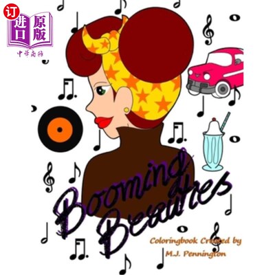 海外直订Booming Beauties: Coloringbook by M.J. Pennington 《红红火火的美女:彩色书》作者:M.J. Pennington