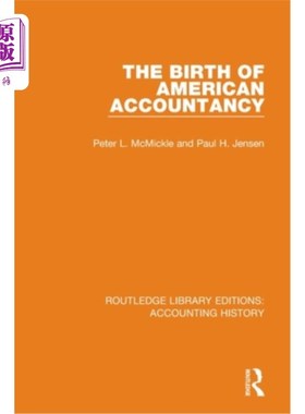 海外直订The Birth of American Accountancy 美国会计的诞生