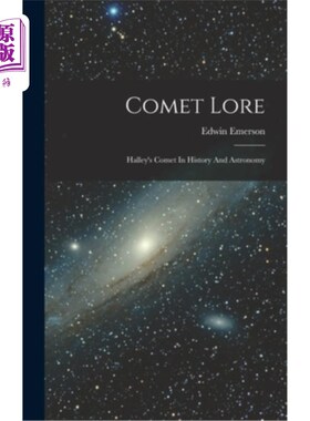 海外直订Comet Lore: Halley's Comet In History And Astronomy 彗星传说:哈雷彗星的历史和天文学