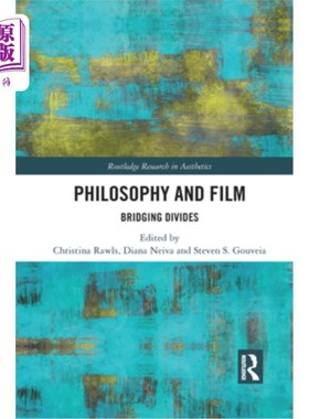 海外直订Philosophy and Film: Bridging Divides 哲学与电影:弥合分歧