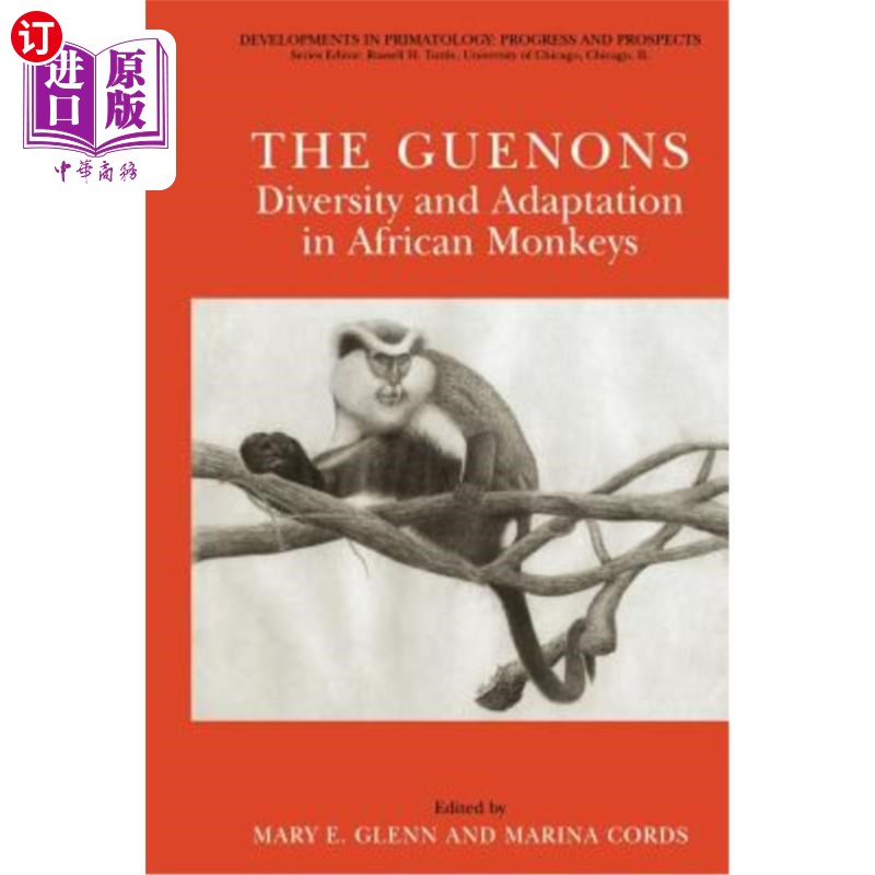 海外直订The Guenons: Diversity and Adaptation in African Monkeys Guenons:非洲猴子的多样性和适应性
