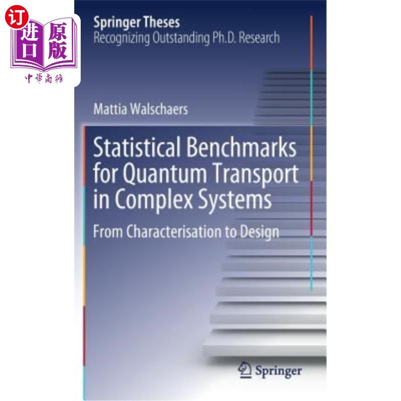 海外直订Statistical Benchmarks for Quantum Transport in Complex Systems: From Characteri 复杂系统中量子传输的统计基准: