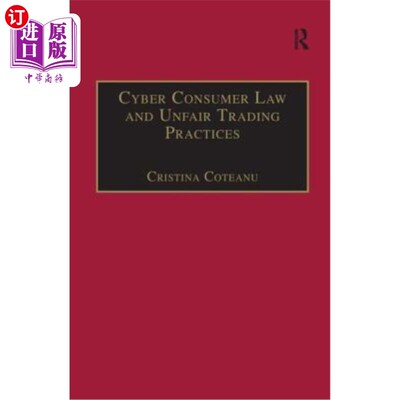 海外直订Cyber Consumer Law and Unfair Trading Practices 消费者法与不公平交易实践