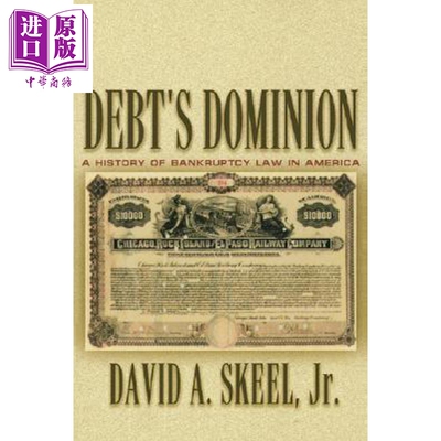 预售 债务的统治 Debt's Dominion A History of Bankruptcy Law in America 英文原版 David A Skeel【中商原版】