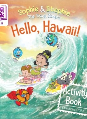 海外直订Hello, Hawaii! Activity Book: Explore, Play, and Discover Island Travel Adventur 你好,夏威夷!活动手册：探索