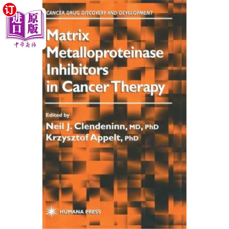 海外直订医药图书Matrix Metalloproteinase Inhibitors in Cancer Therapy 基质金属蛋白酶抑制剂在癌症治疗中的应用