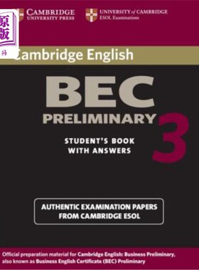 海外直订Cambridge Bec Preliminary 3 with Answers: Examination Papers from University of  剑桥Bec初选3答案：剑桥大学
